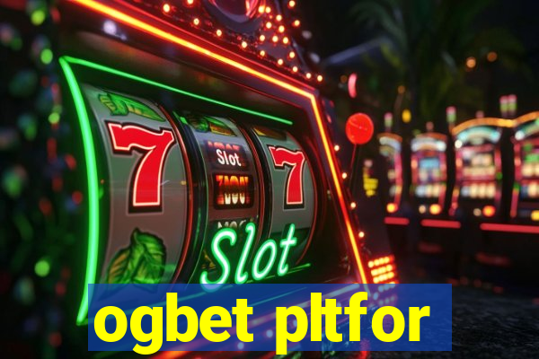 ogbet pltfor